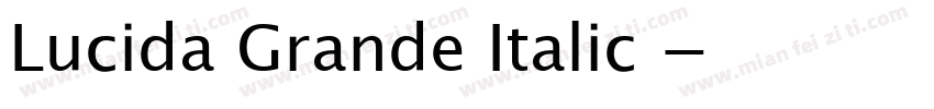 Lucida Grande Italic 字体转换